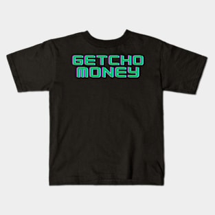 GETCHO MONEY Kids T-Shirt